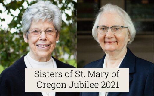 The 2021 Jubilarians of the Sisters of St. Mary of Oregon are: Sister Delores Adelman and Sister Rita Watkins