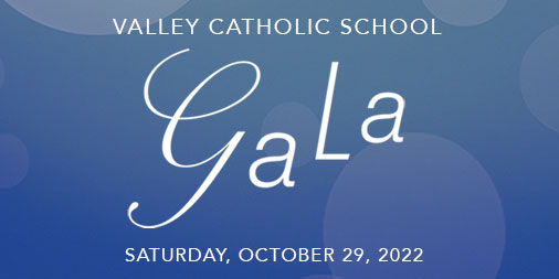 "Valley Catholic School Gala, Saturday October 29, 2022"