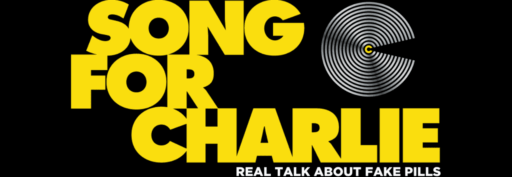 Song for Charlie, a non-profit organization dedicated to raising awareness about fake pills made of fentanyl