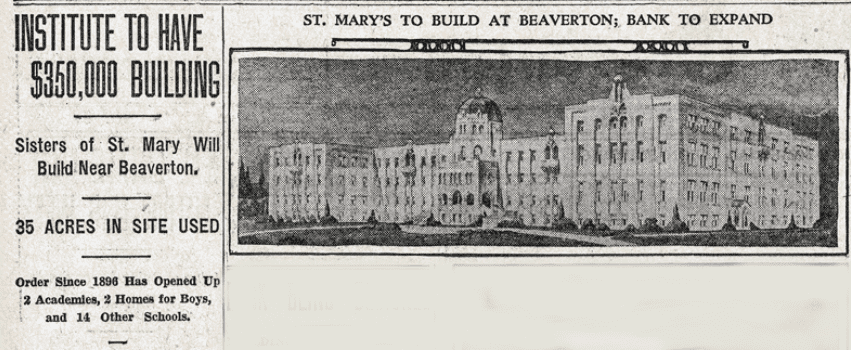 On May 26, 1929, The Oregonian newspaper reported that the Sisters and St. Mary’s Institute would soon have a new home